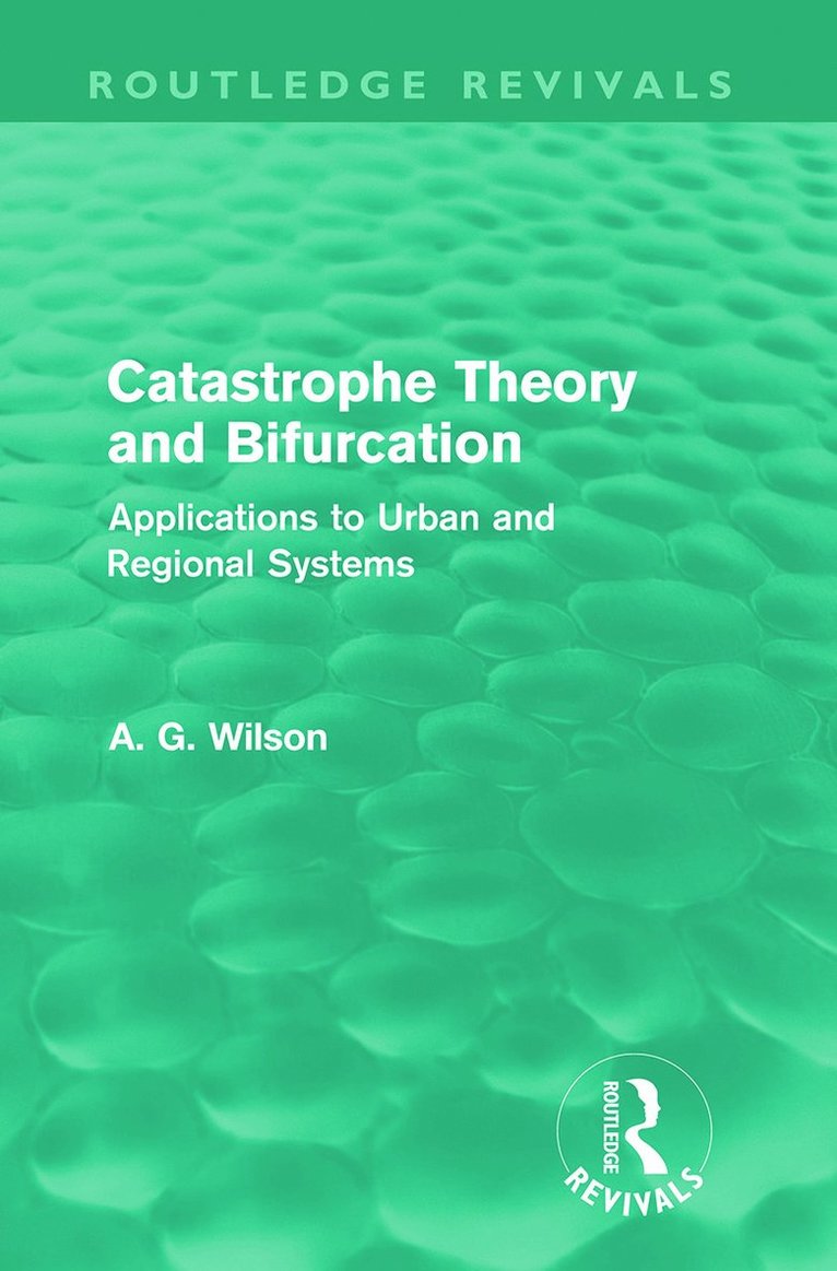 Catastrophe Theory and Bifurcation (Routledge Revivals) 1