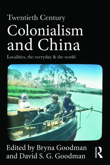 bokomslag Twentieth Century Colonialism and China