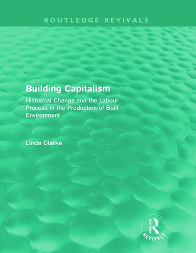 bokomslag Building Capitalism (Routledge Revivals)