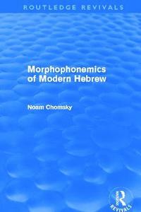 bokomslag Morphophonemics of Modern Hebrew (Routledge Revivals)