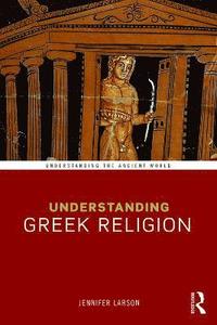 bokomslag Understanding Greek Religion