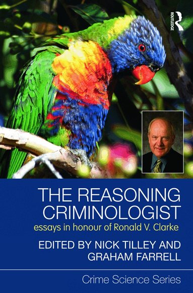 Nick Tilley, Graham Farrell - Reasoning Criminologist, Häftad
