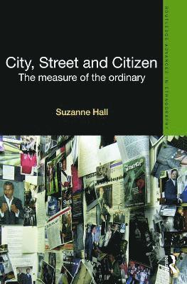 Suzanne Hall, UK) Hall, Suzanne (London School of Economics - City, Street and Citizen, Inbunden