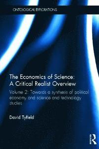 bokomslag The Economics of Science: A Critical Realist Overview