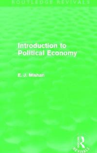 bokomslag Introduction to Political Economy (Routledge Revivals)