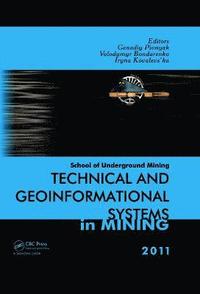 bokomslag Technical and Geoinformational Systems in Mining