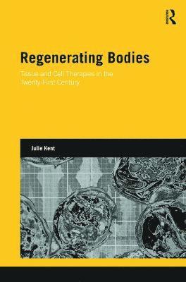 bokomslag Regenerating Bodies