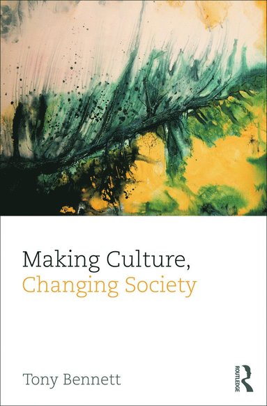 bokomslag Making Culture, Changing Society