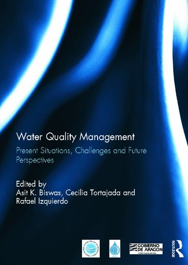 Asit Biswas, Cecilia Tortajada, Rafael Izquierdo - Water Quality Management, Inbunden