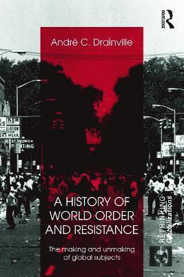 History of World Order and Resistance