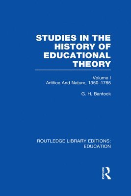 Studies in the History of Educational Theory Vol 1 (RLE Edu H) 1