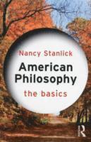 bokomslag American Philosophy: The Basics