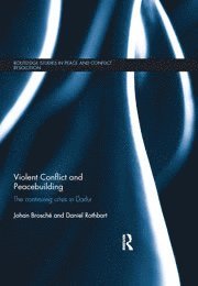 Johan Brosché, Daniel Rothbart - Violent Conflict and Peacebuilding, Inbunden