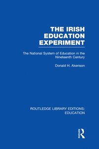 bokomslag The Irish Education Experiment
