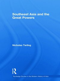 bokomslag Southeast Asia and the Great Powers