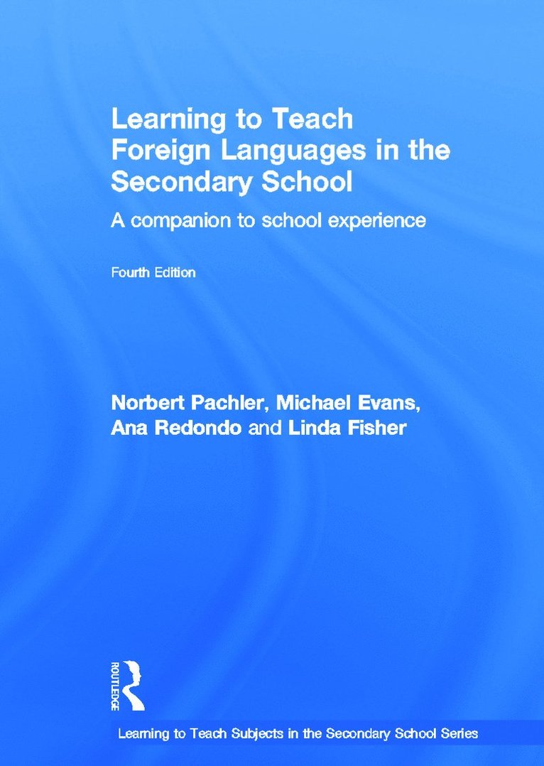 Learning to Teach Foreign Languages in the Secondary School 1