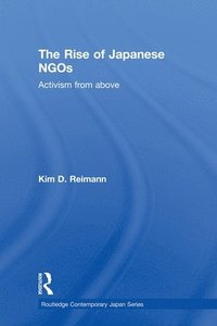 bokomslag The Rise of Japanese NGOs