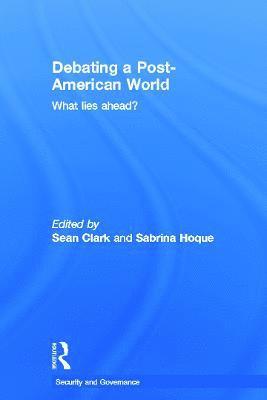 Debating a Post-American World