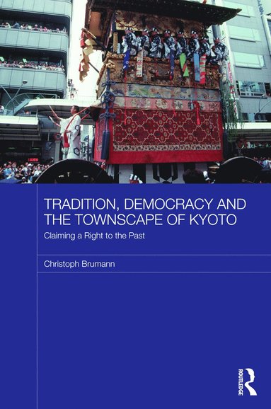 bokomslag Tradition, Democracy and the Townscape of Kyoto