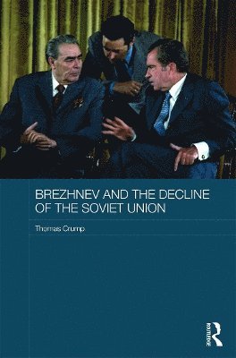 bokomslag Brezhnev and the Decline of the Soviet Union