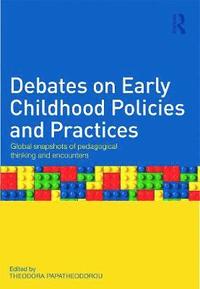 bokomslag Debates on Early Childhood Policies and Practices
