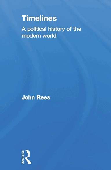 John Rees - Timelines, Inbunden
