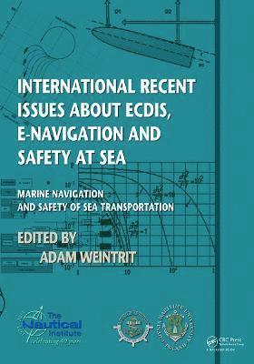 International Recent Issues about ECDIS, e-Navigation and Safety at Sea