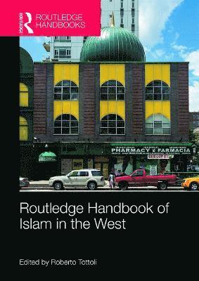 Routledge Handbook of Islam in the West 1
