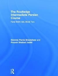 bokomslag The Routledge Intermediate Persian Course