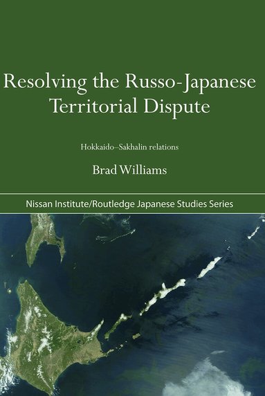 Brad Williams - Resolving the Russo-Japanese Territorial Dispute, Häftad