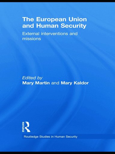 Mary Martin, Mary Kaldor - European Union and Human Security, Häftad