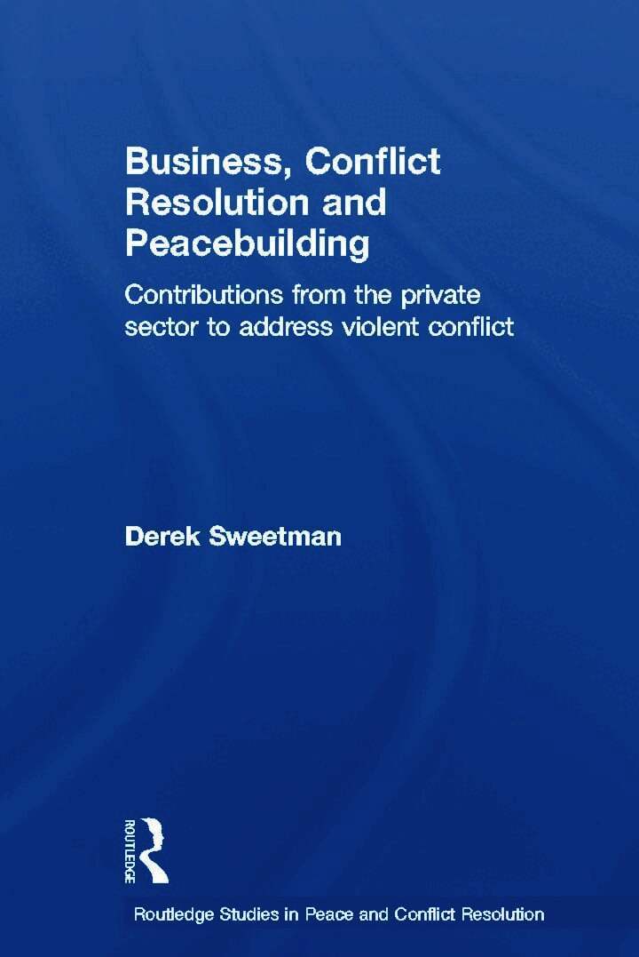 Business, Conflict Resolution and Peacebuilding