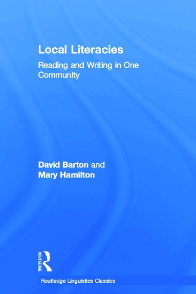 David Barton, Mary Hamilton - Local Literacies, Inbunden