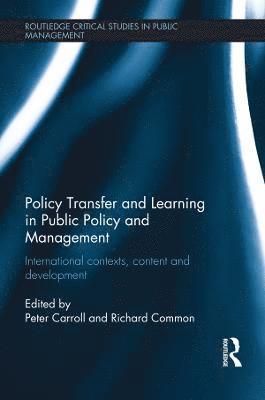 Policy Transfer and Learning in Public Policy and Management 1