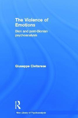 The Violence of Emotions 1