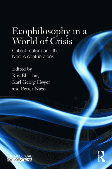 bokomslag Ecophilosophy in a World of Crisis