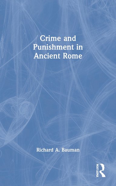 bokomslag Crime and Punishment in Ancient Rome