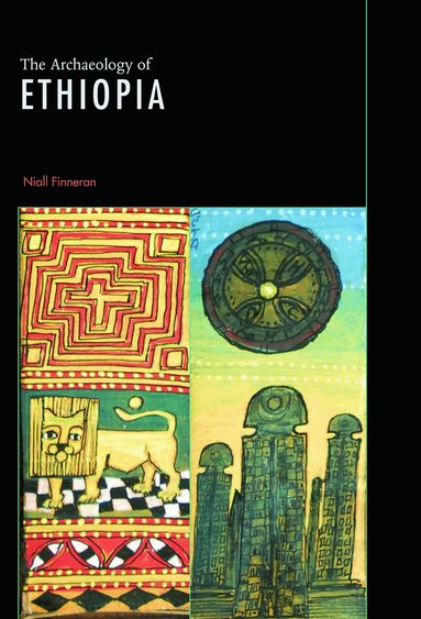 Niall Finneran - Archaeology of Ethiopia, Häftad
