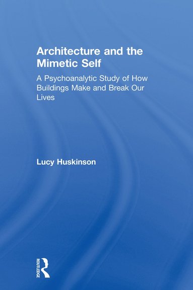 bokomslag Architecture and the Mimetic Self