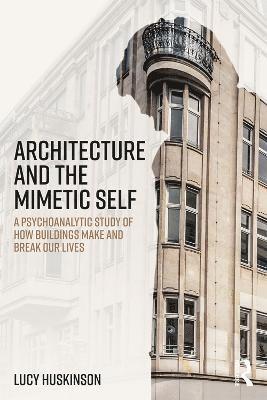 Architecture and the Mimetic Self 1