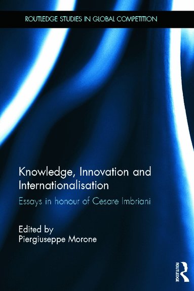 Piergiuseppe Morone - Knowledge, Innovation and Internationalisation, Inbunden