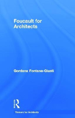 Foucault for Architects