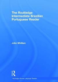bokomslag The Routledge Intermediate Brazilian Portuguese Reader