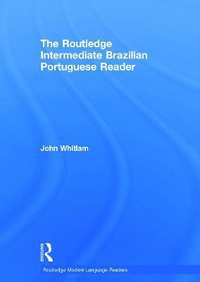 bokomslag The Routledge Intermediate Brazilian Portuguese Reader
