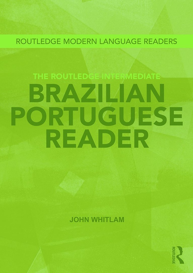 The Routledge Intermediate Brazilian Portuguese Reader 1