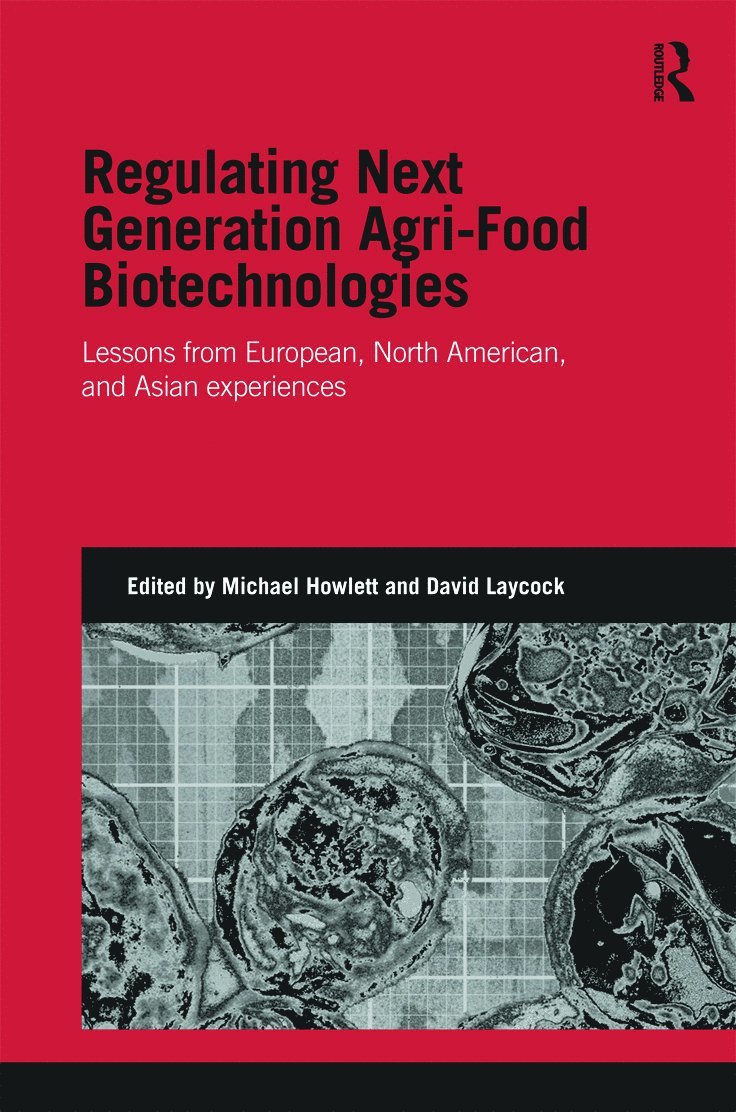 Regulating Next Generation Agri-Food Biotechnologies
