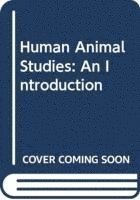 Fiona Probyn-Rapsey - Human Animal Studies, Inbunden