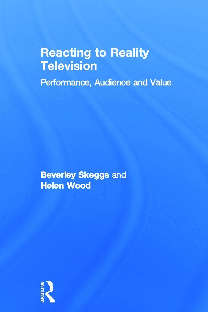 Beverley Skeggs, Helen Wood - Reacting to Reality Television, Inbunden