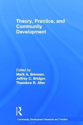 Theory, Practice, and Community Development 1