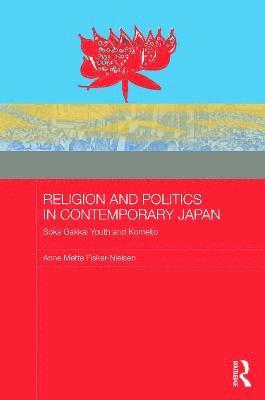 Anne Mette Fisker-Nielsen, UK) Fisker-Nielsen, Anne Mette (School of African and Oriental Studies - Religion and Politics in Contemporary Japan, Inbunden